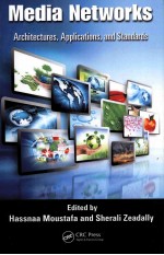 MEDIA NETWORKS ARCHITECTURES，APPLICATIONS，AND STANDARDS