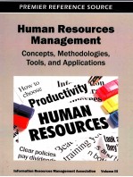 HUMAN RESOURCES MANAGEMENT：CONCEPTS，METHODOLOGIES，TOOLS AND APPLICATIONS VOLUME III