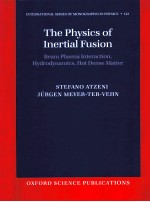 THE PHYSICS OF INERTIAL FUSION BEAM PLASMA INTERACTION，HYDRODYNAMICS，HOT DENSE MATTER