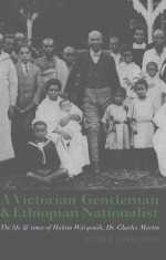 A VICTORIAN GENTLEMAN & ETHIOPIAN NATIONALIST