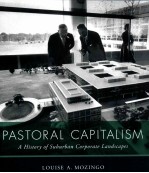 PASTORAL CAPITALISM A HISTORY OF SUBURBAN CORPORATE LANDSCAPES