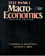 TEST BANK I TO ACCOMPANY MACROECONOMICS TWELFTH EDITON