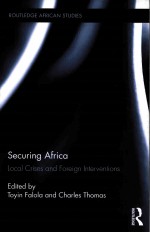 SECURING AFRICA LOCAL CRISES AND FOREIGN INTERVENTIONS