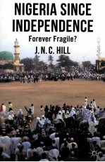 NIGERIA SINCE INDEPENDENCE FOREVER FRAGILE？