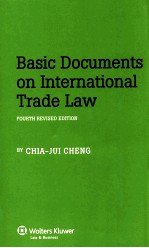 BASIC DOCUMENTS ON INTERNATIONAL TRADE LAW FOURTH REVISED EDITION