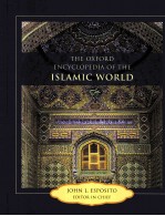 THE OXFORD ENCYCLOPEDIA OF THE ISLAMIC WORLD VOLUME 2