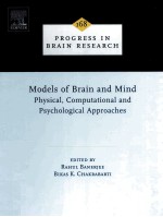 MODELS OF BRAIN AND MIND PHYSICAL，COMPUTATIONAL AND PSYCHOLOGICAL APPROACHES