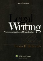 LEGAL WRITING PROCESS，ANALYSIS，AND ORGANIZATION FIFTH EDITION