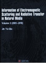 INFORMATION OF ELECTROMAGNERIC SCATTERING AND RADIATIVE TRANSFER IN NATURAL MEDIA VOLUME 2(2001-201