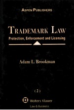 TRADEMARK LAW：PROTECTION，ENFORCEMENT AND LICENSING 2