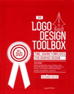 THE LOGO DESIGN TOOLBOX TIME-SAVING TEMPLATES FOR GRAPHIC DESIGN