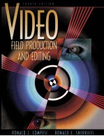 VIDEO FIELD PRODUCTION AND EDITION FOURTH EDITION