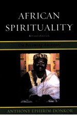 AFRICAN SPIRITUALITY ON BECOMING ANCESTORS