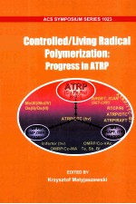 Controlled/Living Radical Polymerization:Progress in ATRP