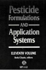 PESTICIDE FORMULATIONS AND APPLICATION SYSTEMS: 11TH VOLUME