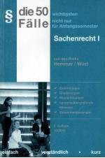 DIE 50 WICHTGSTEN FALLE ZUM BOBILIARSACHENRECHT SACHENRECHT Ⅰ