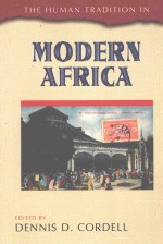 The Human Tradition In Modern Africa