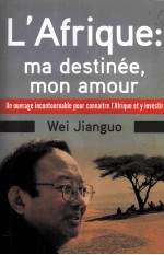 L'afrique: ma destinee