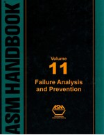 ASM HANDBOOK  VOLUME 11  FAILURE ANALYSIS AND PREVENTION