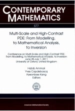 CONTEMPORARY MATHEMATICS 577 MULTI-SCALE AND HIGH-CONTRAST PDE: FROM MODELLING