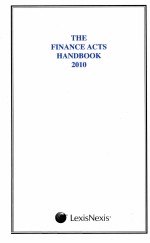 THE FINANCE ACTS HANDBOOK 2010