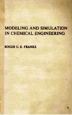 MODELING AND SIMULATION IN CHEMICAL ENGINEERING