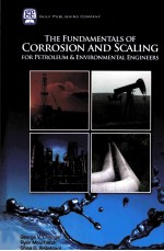 The fundamentals of corrosion and scaling for petroleum and environmental engineers