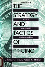 THE STRATEGY AND TACTICS OF PRICING A GUIDE TO PROFITABLE DECISION MAKING SECOND EDITION