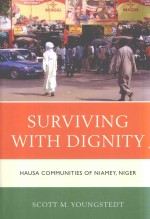 SURVIVING WITH DIGNITY HAUSA COMMUNITIES OF NIAMEY