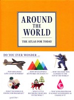 AROUND THE WORLD  THE ATLAS FOR TODAY