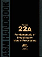 ASM HANDBOOK  VOLUME 22A  FUNDAMENTALS OF MODELING FOR METALS PROCESSING